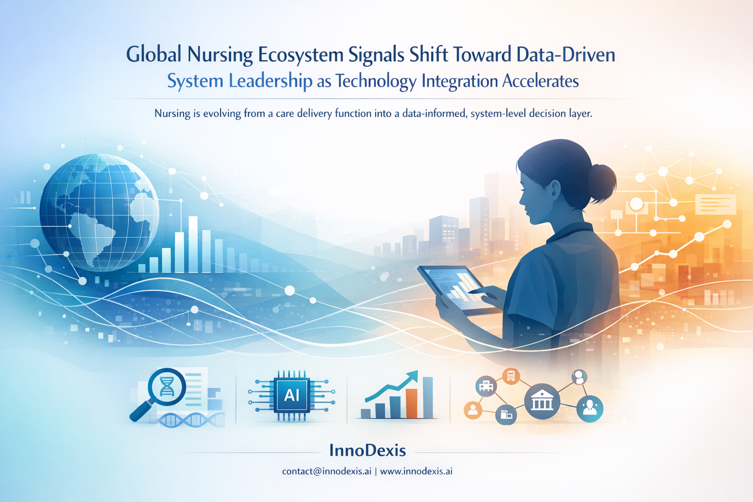 Global Nursing Ecosystem Signals Shift Toward Data-Driven System Leadership as Technology Integration Accelerates